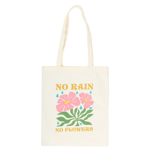 No Rain, No Flowers Tote Bag