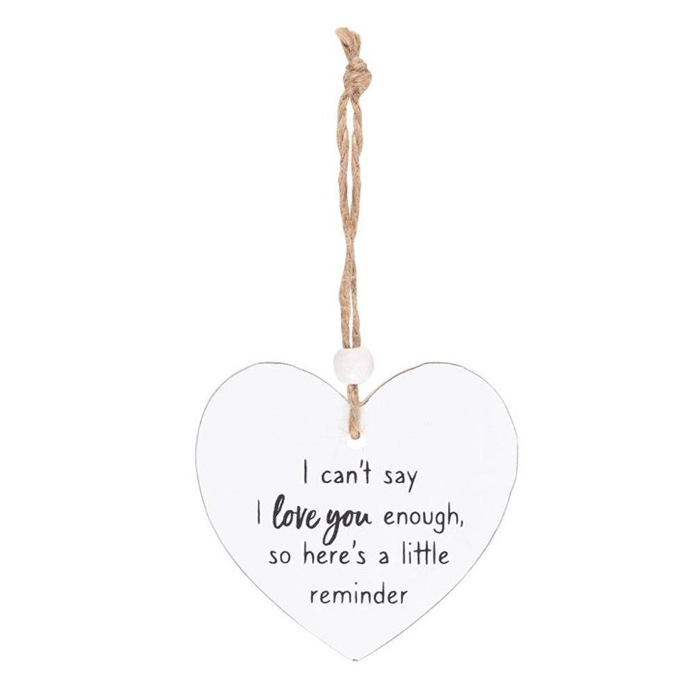 Can't Say I Love You Enough Hanging Heart Sentiment Sign - DuvetDay.co.uk