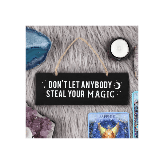 Don't Let Anybody Steal Your Magic Wall Sign - DuvetDay.co.uk