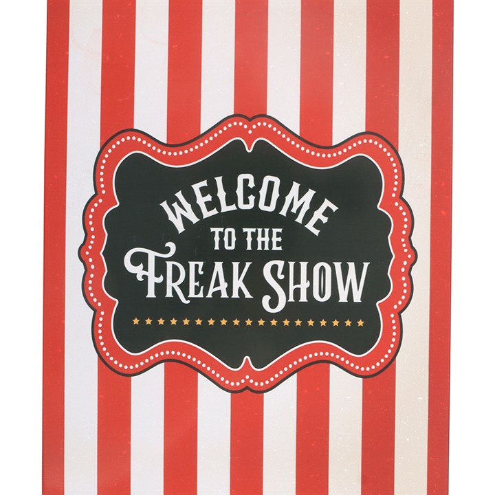 Welcome to the Freak Show Metal Hanging Sign