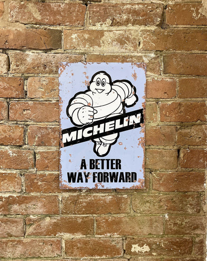 Metal Vintage Wall Sign - Michelin A Better Way Forward Tyres