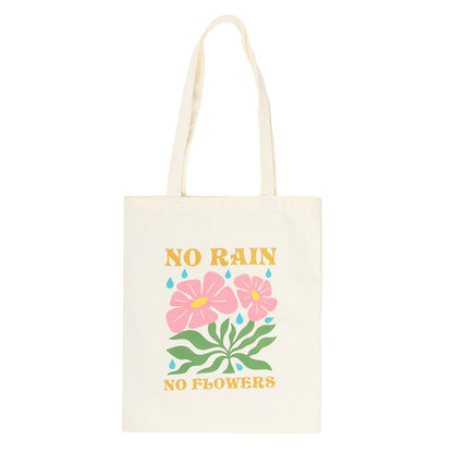 No Rain, No Flowers Tote Bag