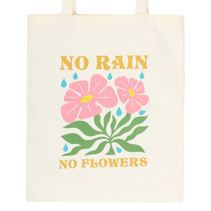 No Rain, No Flowers Tote Bag