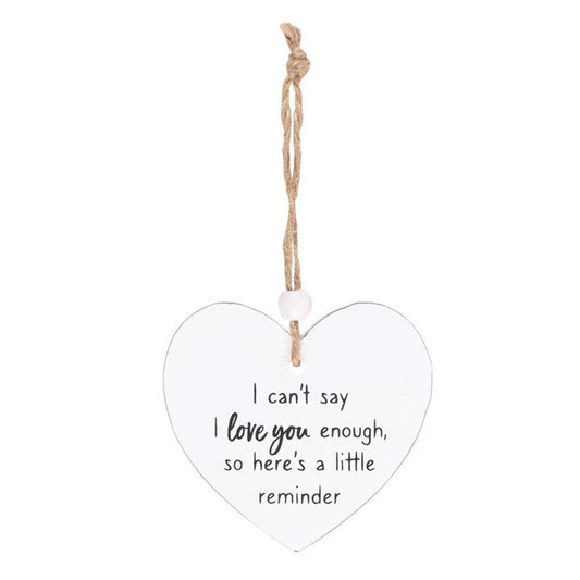 Can't Say I Love You Enough Hanging Heart Sentiment Sign - DuvetDay.co.uk