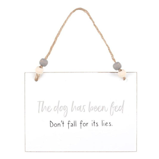Dog Has Been Fed Hanging Sign - DuvetDay.co.uk
