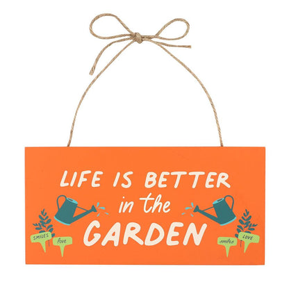 In the Garden Life is Better Hanging Sign - DuvetDay.co.uk