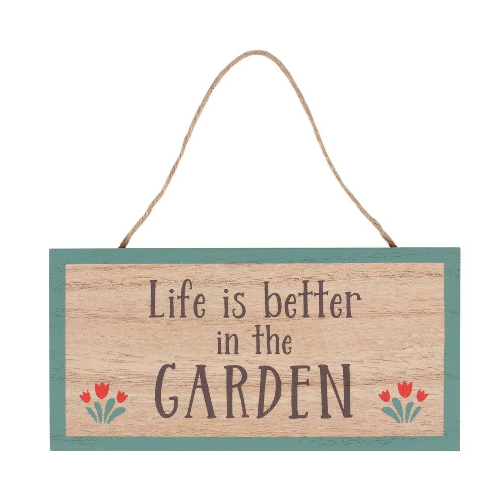 Life Is Better In The Garden Hanging Sign - DuvetDay.co.uk