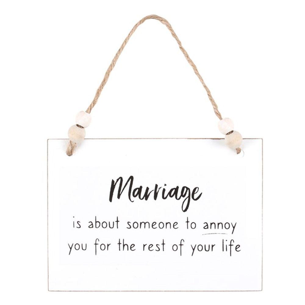 Marriage Someone To Annoy Hanging Sign - DuvetDay.co.uk