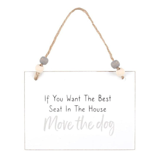 Move The Dog Hanging Sign - DuvetDay.co.uk