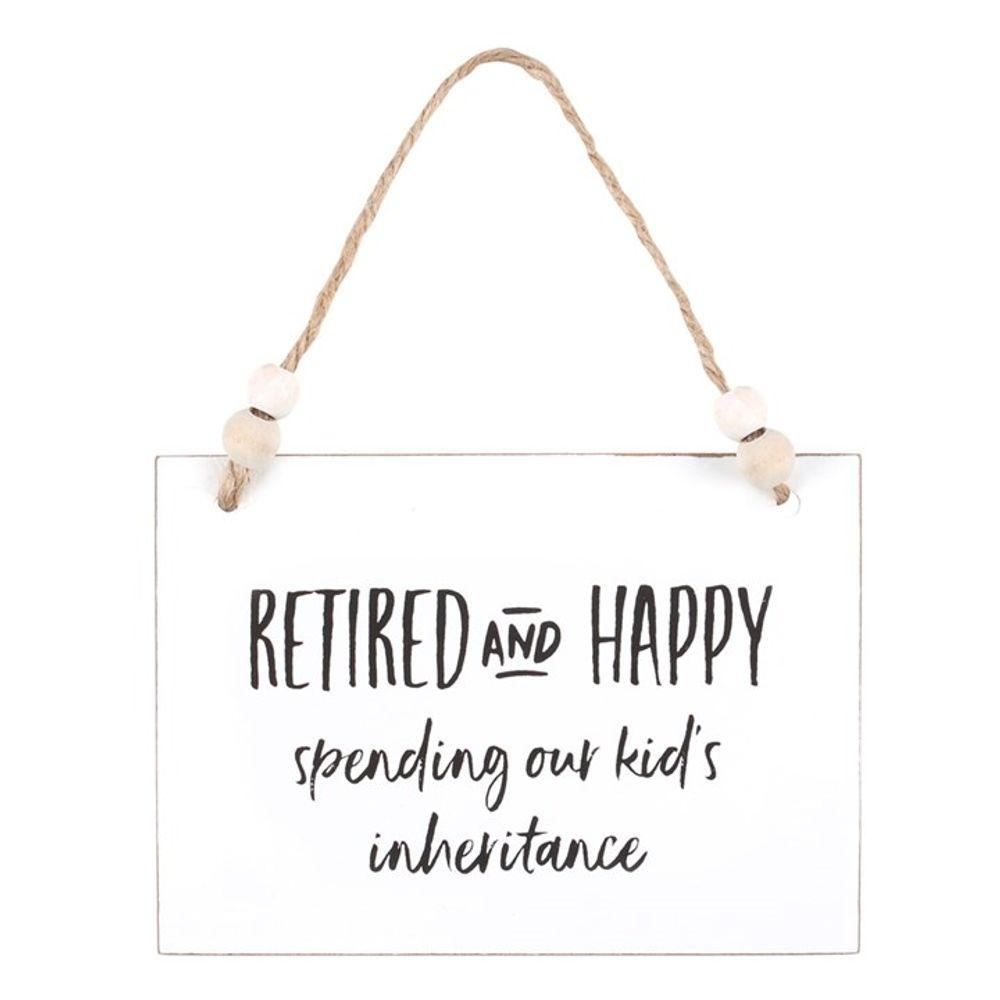 Retired and Happy Hanging Sign - DuvetDay.co.uk