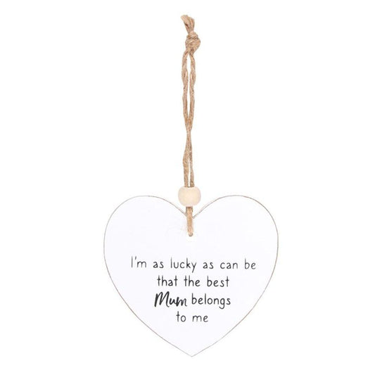 The Best Mum Belongs To Me Hanging Heart Sentiment Sign - DuvetDay.co.uk