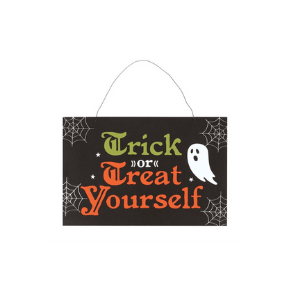 Trick or Treat Yourself Hanging Sign - DuvetDay.co.uk