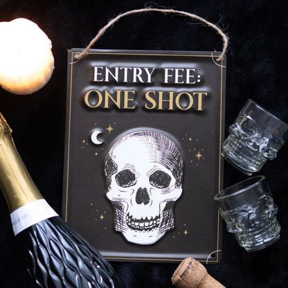 Entry Fee One Shot Hanging Metal Sign - DuvetDay.co.uk