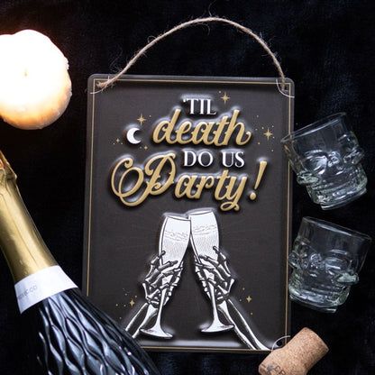 Til Death Do Us Party Champagne Hanging Metal Sign - DuvetDay.co.uk