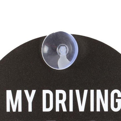 My Driving Scares Me Too Window Sign - DuvetDay.co.uk
